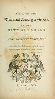 Cover of: Some account of the Worshipful company of grocers of the city of London.