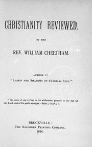 Cover of: Christanity reviewed by William Cheetham