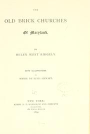 The old brick churches of Maryland by Helen W. Ridgely