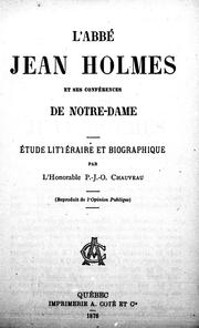 Cover of: L' abbé Jean Holmes et ses conférences de Notre-Dame: étude littéraire et biogrphique
