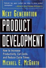 Cover of: Next Generation Product Development  by Michael E. McGrath, Michael E. McGrath