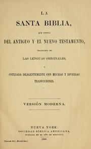 Cover of: La Santa Biblia: que consta del Antiguo y el Nuevo Testamento