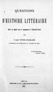 Cover of: Questions d'histoire littéraire mises en rapport avec le programme de l'Université-Laval