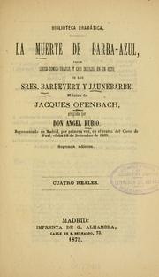 Cover of: La muerte de Barba-Azul: pasaje lírico-cómico-trágico, y casi insulso, en un acto