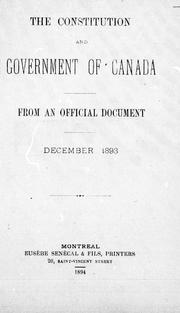 Cover of: The constitution and government of Canada: from an official document, December 1893