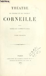 Cover of: Théâtre de Pierre et de Thomas Corneille. by Pierre Corneille
