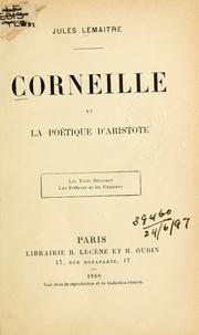 Cover of: Corneille et la poétique d'Aristote: Les trois discours, les préfaces et les examens.