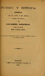 Cover of: Fuego y estopa: zarzuela en un acto y en prosa