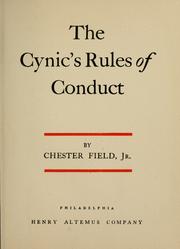 Cover of: The cynic's rules of conduct by Chester Field