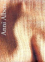 Anni Albers by Nicholas Fox Weber