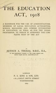 Cover of: The Education act, 1918 by Arthur Augustus Thomas