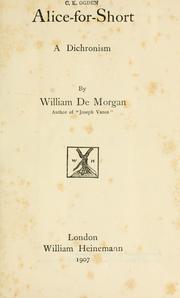 Cover of: Alice-for-short by William Frend De Morgan