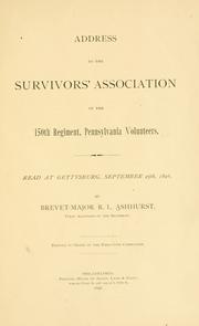 Cover of: Address to the Survivors' association of the 150th regiment, Pennsylvania volunteers. by Richard Lewis Ashhurst