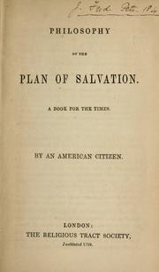 Cover of: Philosophy of the plan of salvation: a book for the times