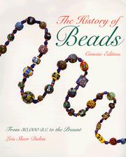 Cover of: The History of Beads  by Lois Sherr Dubin, Lois Sherr Dubin