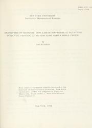 Cover of: On systems of ordinary, non-linear differential equations involving periodic goven functions with a small period.