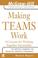 Cover of: Making teams work