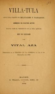 Cover of: Villa-Tula.: comedia en cuatro actos, escrita sobre el pensamiento de la obra alemana Reif von Reiflingen