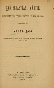 Cover of: San Sebastian, mártir: comedia en tres actos y en prosa