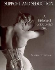 Cover of: Support and Seduction: The History of Corsets and Bras (Abradale Books)
