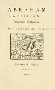 Cover of: Abraham sacrifiant, tragédie françoise.
