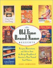 Cover of: Old-Time Brand-Name Desserts: Recipes, Illustrations, and Advice from the RecipePamphlets of America's Most Trusted Food Makers (Abradale Books)
