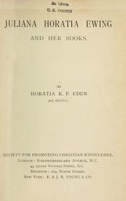 Cover of: Juliana Horatia Ewing and her books by Horatia K. F. Gatty Eden