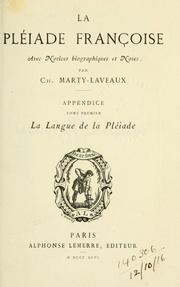Cover of: Pléiade françoise, avec notices biographique et notes: appendice; la language de la Pléiade.