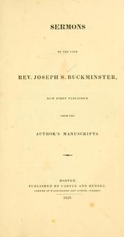 Cover of: Sermons by the late Rev. Joseph S. Buckminster: now first published from the author's manuscripts.