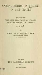 Cover of: Special method in reading in the grades: including the oral treatment of stories and the reading of classics