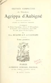 Cover of: Oeuvres complètes. by Agrippa d' Aubigné
