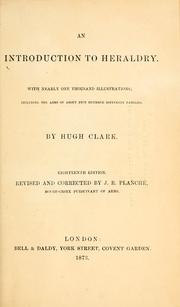 Cover of: An introduction to heraldry by Hugh Clark