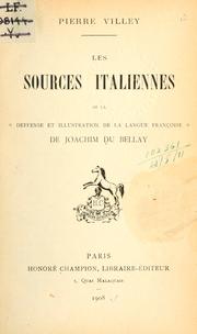 Cover of: sources italiennes de la "Deffense et illustration de la langue françoise" de Joachim du Bellay.