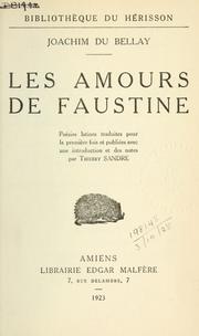 Cover of: Les amours de Faustine: poésies latines traduites pour la première fois et publiées avec une introd. et des notes par Thierry Sandre.