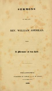 Sermons by the late Rev. William Ashmead by William Ashmead