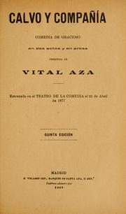 Cover of: Calvo y compañía: comedia de gracioso en dos actos y en prosa