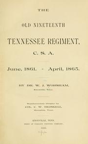 Old Nineteenth Tennessee regiment, C. S. A by W. J. Worsham