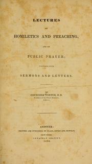 Cover of: Lectures on homiletics and preaching, and on public prayer: together with sermons and letters.