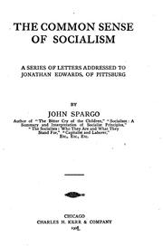 Cover of: The common sense of socialism by Spargo, John