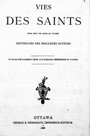 Cover of: Vies des saints pour tous les jours de l'année, recueillies des meilleurs auteurs