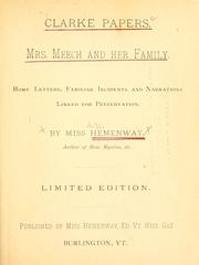 Cover of: Clarke papers.: Mrs. Meech and her family. Home letters, familiar incidents and narrations linked for preservation.