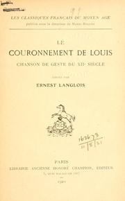 Cover of: Le Couronnment de Louis, chanson de geste du 12e siècle. Éditée par Ernest Langlois.