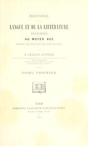 Cover of: Histoire de la langue et de la littérature françaises au moyen âge d'apres les travaux les plus récents.