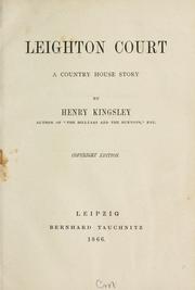Cover of: Leighton Court, a Country house story.
