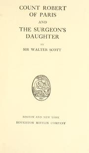 Cover of: Count Robert of Paris and The surgeon's daughter. by Sir Walter Scott
