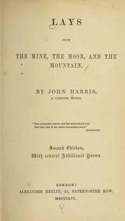 Cover of: Lays from the mine: the moor, and the mountain.