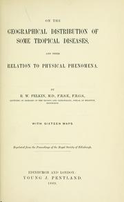 Cover of: On the geographical distribution of some tropical diseases and their relation to physical phenomena