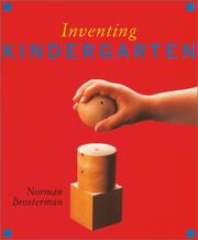 Cover of: Inventing Kindergarten by Norman Brosterman
