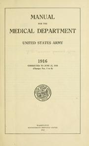 Cover of: Manual for the medical department, United States Army. 1916. by United States. Surgeon-General's Office.