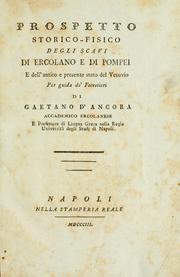 Cover of: Prospetto storico-fisico degli scavi di Ercolano e di Pompei, e dell'antico e presente stato del Vesuvio by Gaetano d' Ancora